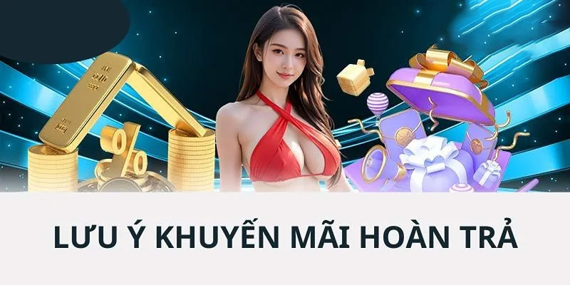 Một số lưu ý của chương trình hoàn tiền vòng cược Hello88