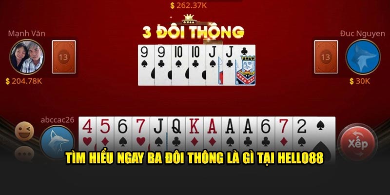 Tìm hiểu ngay ba đôi thông là gì tại Hello88